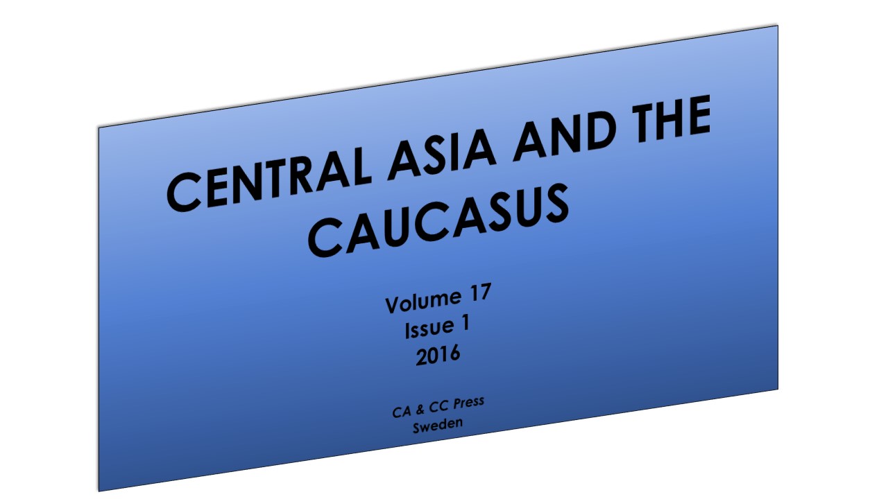 					View Vol. 17 No. 1 (2016): CENTRAL ASIA AND THE CAUCASUS
				